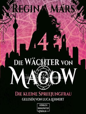 cover image of Die kleine Spreejungfrau--Die Wächter von Magow, Band 4